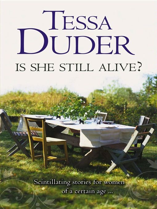 Title details for Is She Still Alive? by Tessa Duder - Wait list